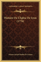 Histoire De L'église De Lyon... 1166068145 Book Cover