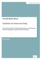 Guedelon. Sie Bauen Eine Burg 3956367936 Book Cover