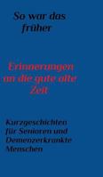 So war das Fr�her 1320185746 Book Cover
