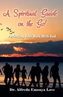 A Spiritual Guide on the Go! 1618565206 Book Cover