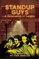 Standup Guys: A Generation of Laughs 1621417646 Book Cover