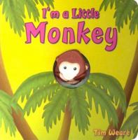 I'm a Little Monkey (Finger-Puppet Pal) 1904613357 Book Cover