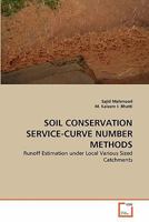 SOIL CONSERVATION SERVICE-CURVE NUMBER METHODS: Runoff Estimation under Local Various Sized Catchments 3639259270 Book Cover