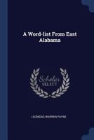 A Word-list From East Alabama 1018633936 Book Cover