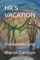 HR'S VACATION: (The Leprechaun King) B0F627VSHK Book Cover