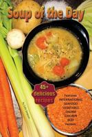 Soup of the Day 1979962731 Book Cover