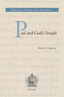 Paul and God's Temple: A Historical Interpretation of Cultic Imagery in the Corinthian Correspondence (Biblical Tools and Studies) 9042917229 Book Cover