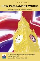 How Parliament Works 1138843776 Book Cover