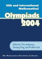 USA and International Mathematical Olympiads 2004 0883858193 Book Cover