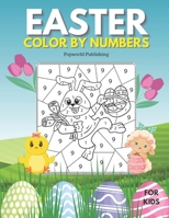 Easter Color BY Numbers: Coloring Book for Kids Aged 4-8 B09TDW7S38 Book Cover