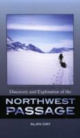 Historical Dictionary of the Discovery and Exploration of the Northwest Passage (Historical Dictionaries of Discovery and Exploration) 0810854864 Book Cover