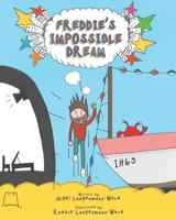 Freddie's Impossible Dream 1838020586 Book Cover