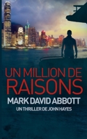 Un Million de Raisons (Un Thriller de John Hayes) B0FHJYZVSB Book Cover