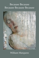 Because Because Because Because Because 1947917536 Book Cover