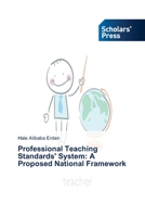 Professional Teaching Standards' System: A Proposed National Framework 3639719212 Book Cover