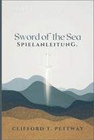 Sword of the Sea Spielanleitung: Meistere jede Düne, Ruine und jedes verborgene Geheimnis (German Edition) B0FNW89X96 Book Cover