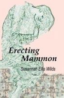 Erecting Mammon 0595303293 Book Cover