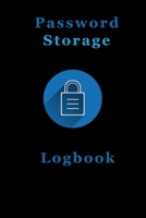 Password Storage Logbook: A Notebook To Put All of Your Passwords. 1650517033 Book Cover