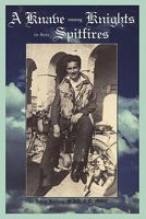 A Knave Among Knights In Their Spitfires 0983082731 Book Cover