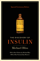 The Discovery of Insulin: Special Centenary Edition 1487529139 Book Cover