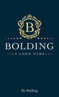 Bolding: A Good Name 1545613826 Book Cover