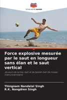 Force explosive mesurée par le saut en longueur sans élan et le saut vertical (French Edition) 6209532624 Book Cover