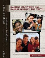 Marking Milestones And Making Memories For Youth: Looking Backlooking Forward 0687739926 Book Cover