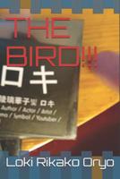 The Bird!!! 1099070899 Book Cover