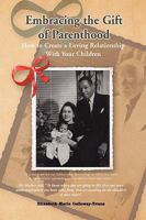Embracing the Gift of Parenthood 1436371864 Book Cover