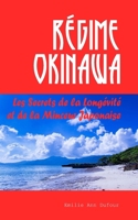 Régime Okinawa: Les Secrets de la Longévité et de la Minceur Japonaise (French Edition) B0CSYLJKTF Book Cover