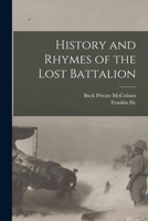 History And Rhymes of the Lost Battalion 1016164599 Book Cover