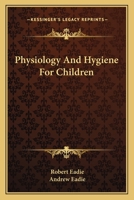 Physiology And Hygiene For Children 1015035485 Book Cover