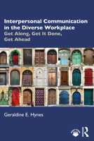 Interpersonal Communication in the Diverse Workplace 1032370734 Book Cover