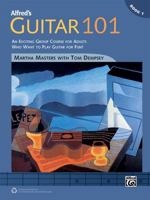Alfred's Guitar 101, Bk 1: An Exciting Group Course for Adults Who Want to Play Guitar for Fun!, Comb Bound Book 1470611317 Book Cover