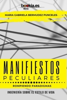 Manifiestos Peculiares: Rompiendo Paradigmas B08GRNCP15 Book Cover