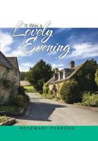 It Was a Lovely Evening 1524628794 Book Cover