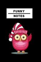 Notizbuch Funny Notes: Notizbuch mit lustiger Eule 1686047983 Book Cover