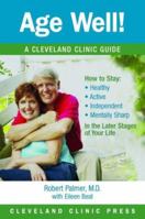 Age Well! (Cleveland Clinic Guides) 1596240423 Book Cover