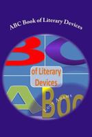 ABC Book of Literary Devices 1469966417 Book Cover