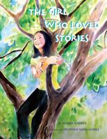 The Girl Who Loved Stories 153913248X Book Cover