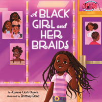 A Black Girl and Her Braids 0593889738 Book Cover