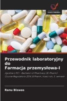 Przewodnik laboratoryjny do Farmacja przemyslowa-I (Polish Edition) 6209679552 Book Cover