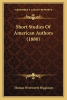 Short studies of American authors 3337279333 Book Cover