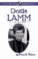 Dottie Lamm: A Friend to Families (Now You Know Bio's) 0865410852 Book Cover