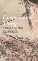 Unspeakable Thing 1387336878 Book Cover