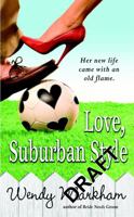 Love, Suburban Style 0446618438 Book Cover