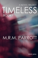 Timeless: Book I 0974610607 Book Cover