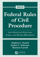 Federal Rules of Civil Procedure: With Selected Statutes, Cases, and Other Materials, 2025 (Supplements) B0DQ4JKPR4 Book Cover