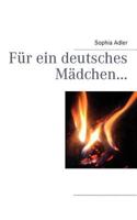 Für ein deutsches Mädchen... 384481650X Book Cover
