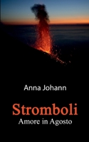 Stromboli: Amore in Agosto 374072594X Book Cover